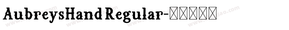 AubreysHand Regular字体转换